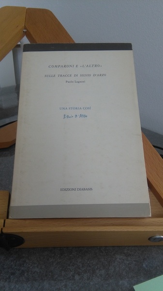 COMPARONI E L'ALTRO. SULLE TRACCE DI SILVIO D'ARZO - SILVIO …