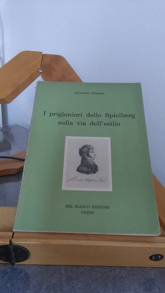 I PRIGIONIERI DELLO SPIELBERG - SULLA VIA DELL'ESILIO