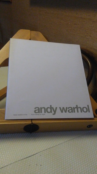 ANDY WARHOL. DALLA REALTà AL MITO. CATALOGO