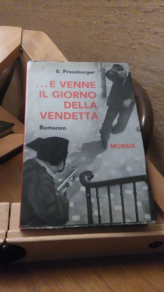 .E VENNE IL GIORNO DELLA VENDETTA