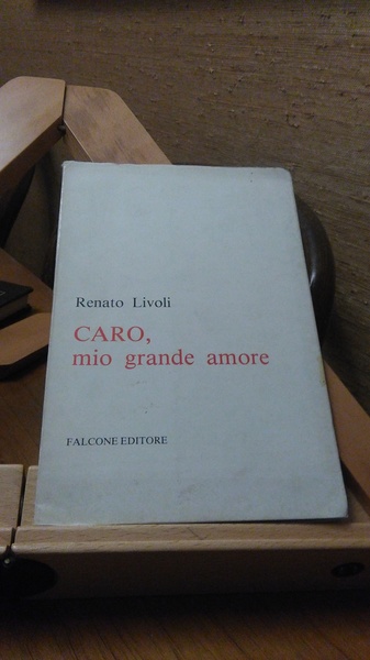 CARO, MIO GRANDE AMORE