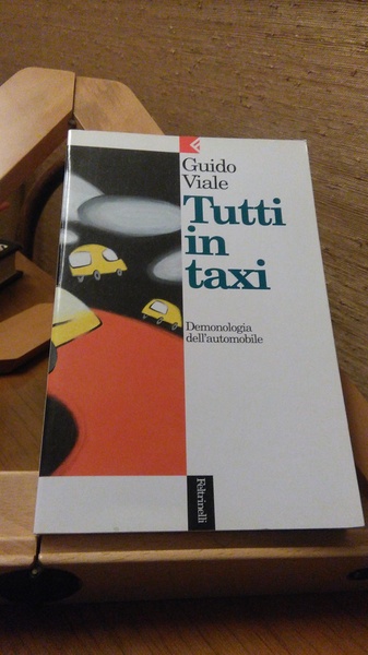 TUTTI IN TAXI. DEMONOLOGIA DELL'AUTOMOBILE