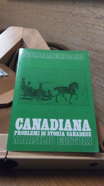 CANADIANA. PROBLEMI DI STORIA CANADESE