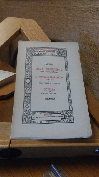 VITA DI FERDINANDO II - LO SCONCIO SPOSALIZIO - NOVELLA