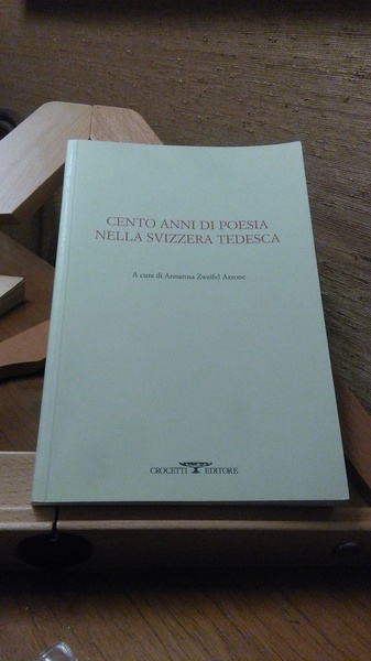 CENTO ANNI DI POESIA NELLA SVIZZERA TEDESCA