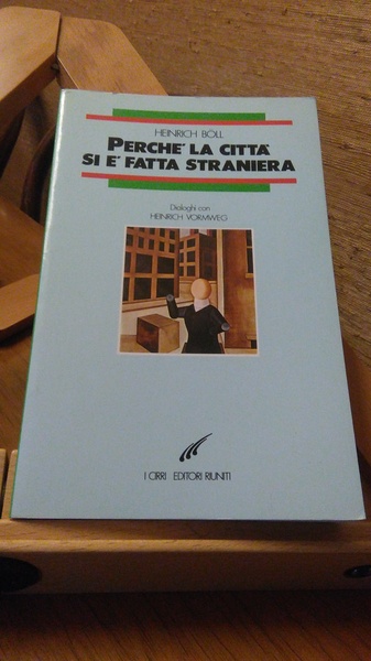 PERCHè LA CITTA SI è FATTA STRANIERA. DIALOGHI CON HEINRICH …