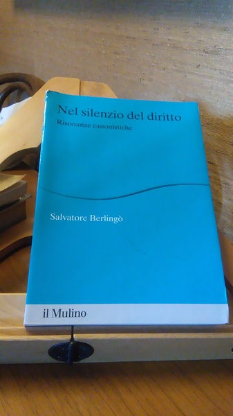 NEL SILENZIO DEL DIRITTO. RISONANZE CANONISTICHE