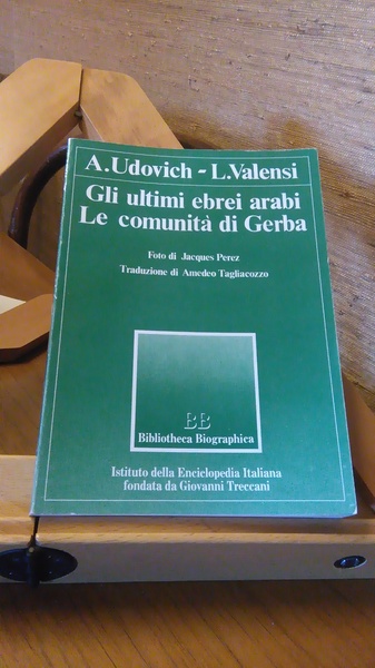 GLI ULTIMI EBREI ARABI. LA COMUNITà DI GERBA