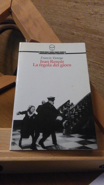 JEAN RENOIR. LA REGOLA DEL GIOCO