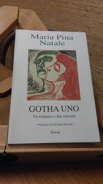 GOTHA UNO. UN ROMANZO E DUE RACCONTI