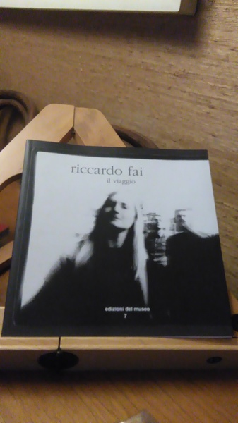 RICCARDO FAI. IL VIAGGIO