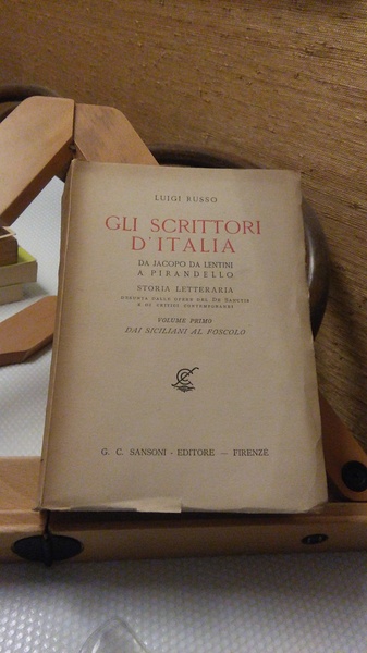 GLI SCRITTORI D'ITALIA. VOLUME PRIMO. DAI SICILIANI AL FOSCOLO