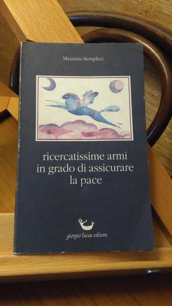 RICERCATISSIME ARMI IN GRADO DI ASSICURARE LA PACE