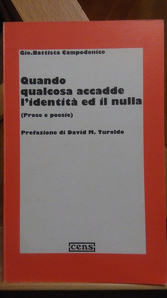 QUANDO QUALCOSA ACCADDE - L'IDENTITA' ED IL NULLA