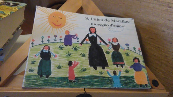 S. LUISA DE MARILLAC. UN SEGNO D'AMORE