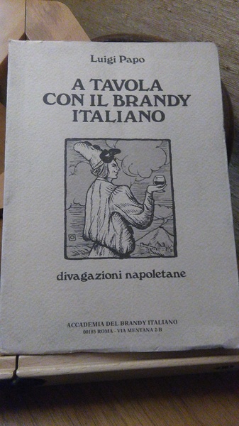 A TAVOLA CON IL BRANDY ITALIANO - DIVAGAZIONI NAPOLETANE