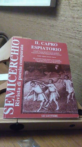 IL CAPRO ESPIATORIO. SEMICERCHIO. RIVISTA DI POESIA COMPARATA