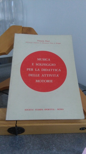 MUSICA E SOLFEGGIO PER LA DIDATTICA DELLE ATTIVITà MOTORIE