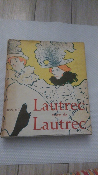 LAUTREC VISTO DA LAUTREC