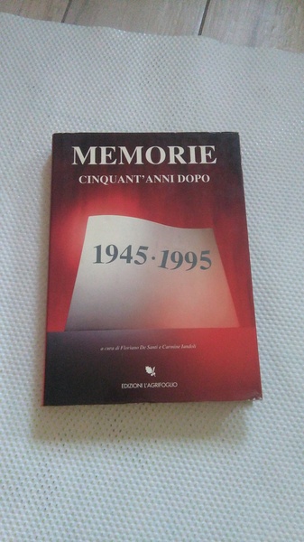 MEMORIE CINQUANT'ANNI DOPO 1945 - 1995