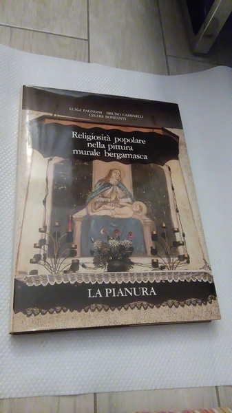 RELIGIOSITà POPOLARE NELLA CULTURA MURALE BERGAMASCA. LA PIANURA