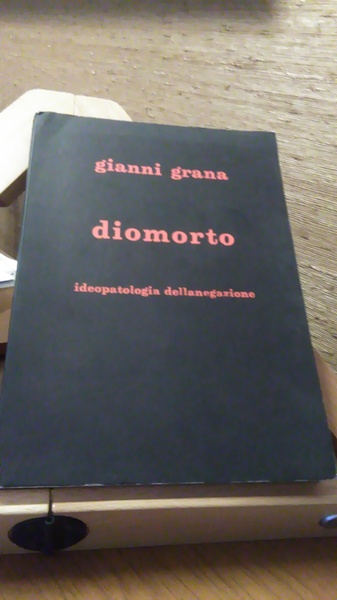 DIOMORTO. IDEOPATOLOGIA DELLANEGAZIONE