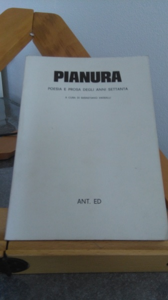 PIANURA. POESIA E PROSA DEGLI ANNI SETTANTA