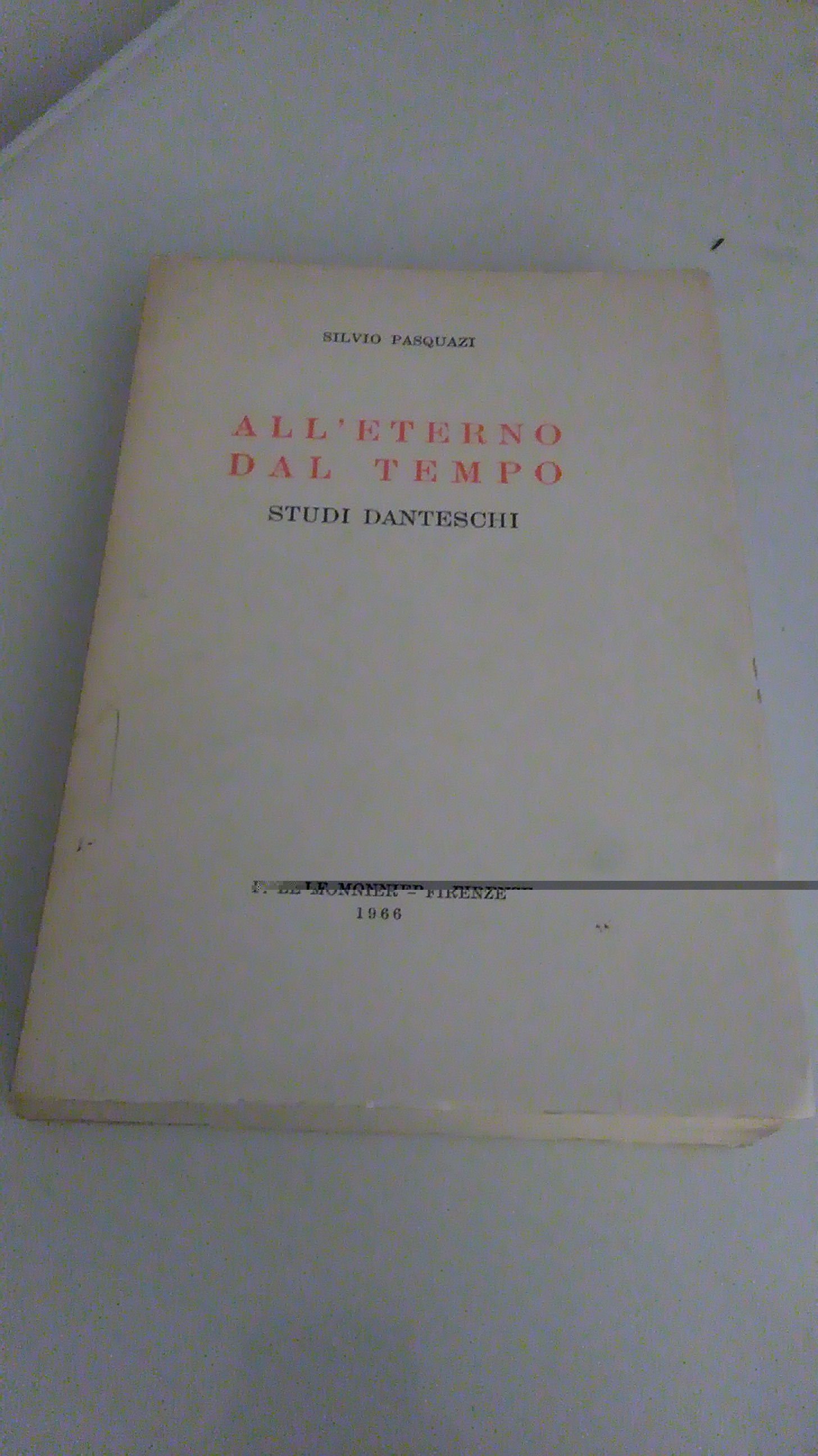 ALL'ETERNO DAL TEMPO. STUDI DANTESCHI