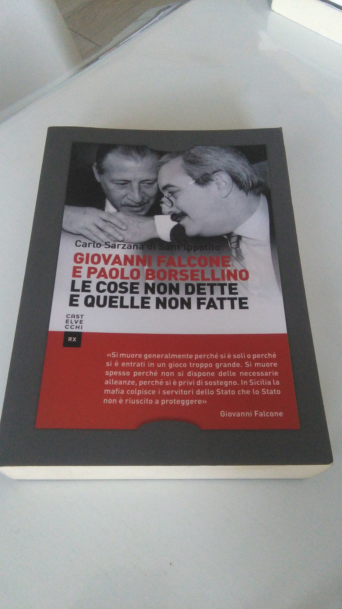 GIOVANNI FALCONE E PAOLO BORSELLINO. LE COSE NON DETTE E …