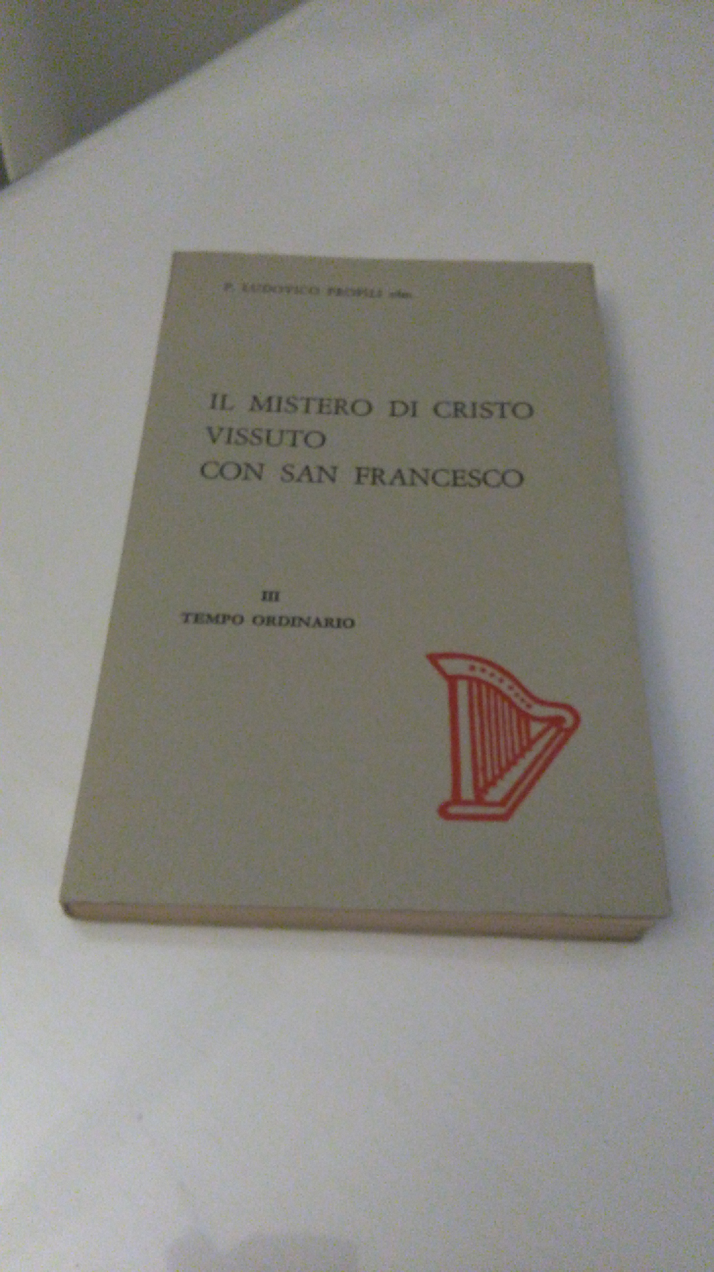 IL MISTERO DI CRISTO VISSUTO CON SAN FRANCESCO. III TEMPO …