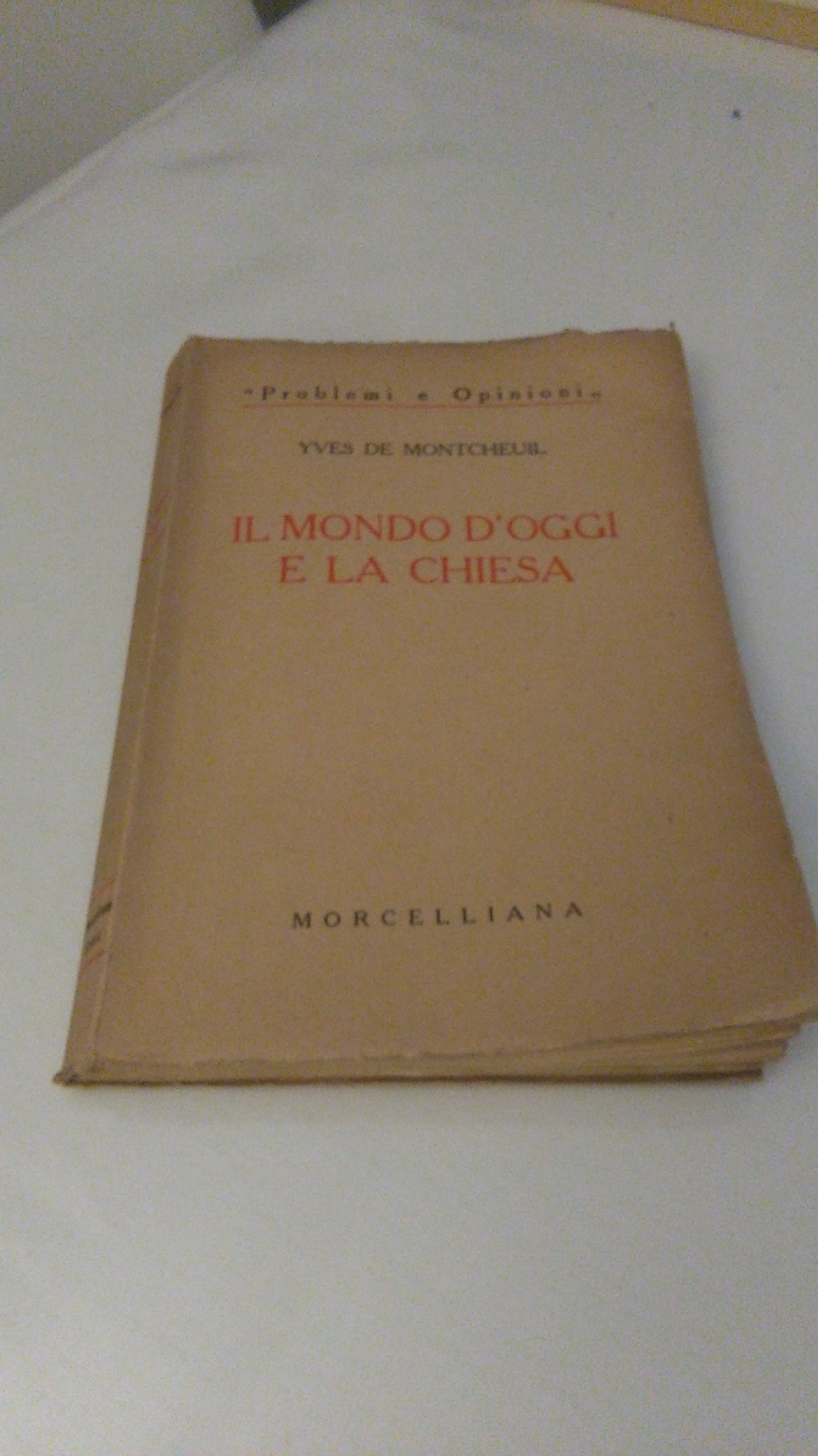 IL MONDO D'OGGI E LA CHIESA