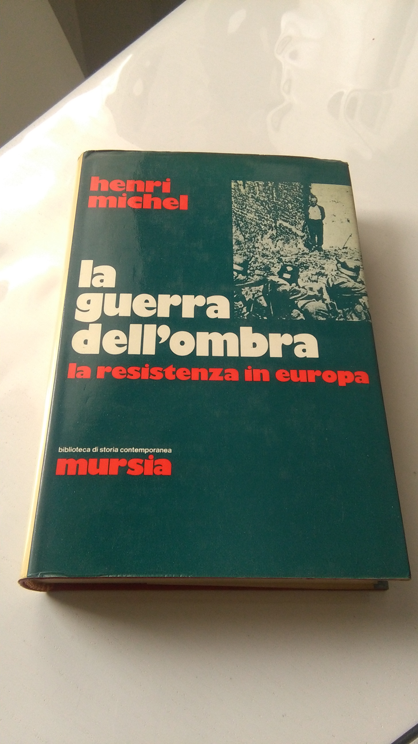 LA GUERRA DELL'OMBRA. LA RESISTENZA IN EUROPA