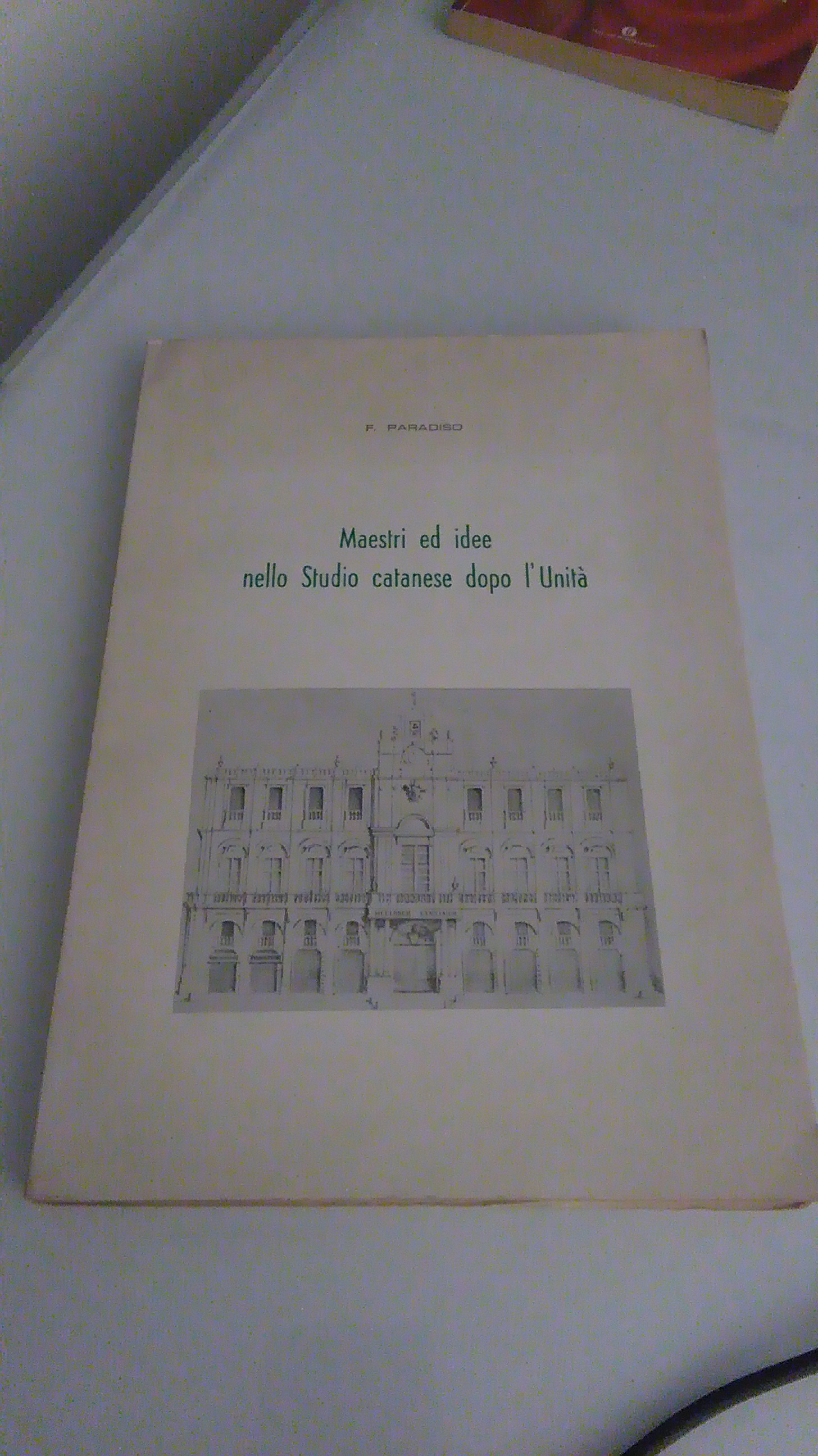 MAESTRI ED IDEE NELLO STUDIO CATANESE DOPO L'UNITA'