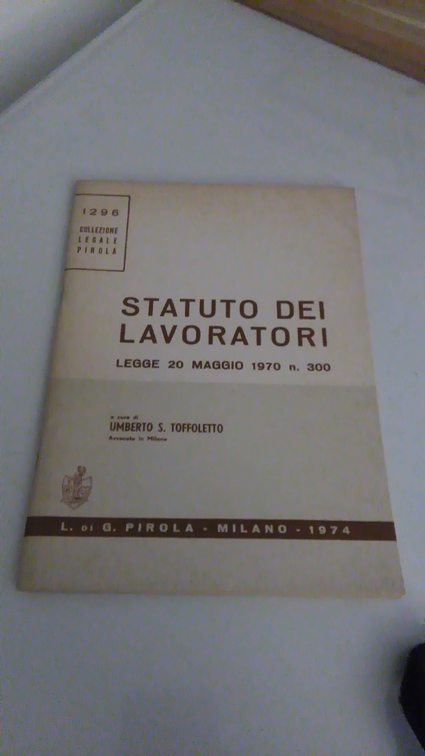 STATUTO DEI LAVORATORI LEGGE 20 MAGGIO 1970 N. 300