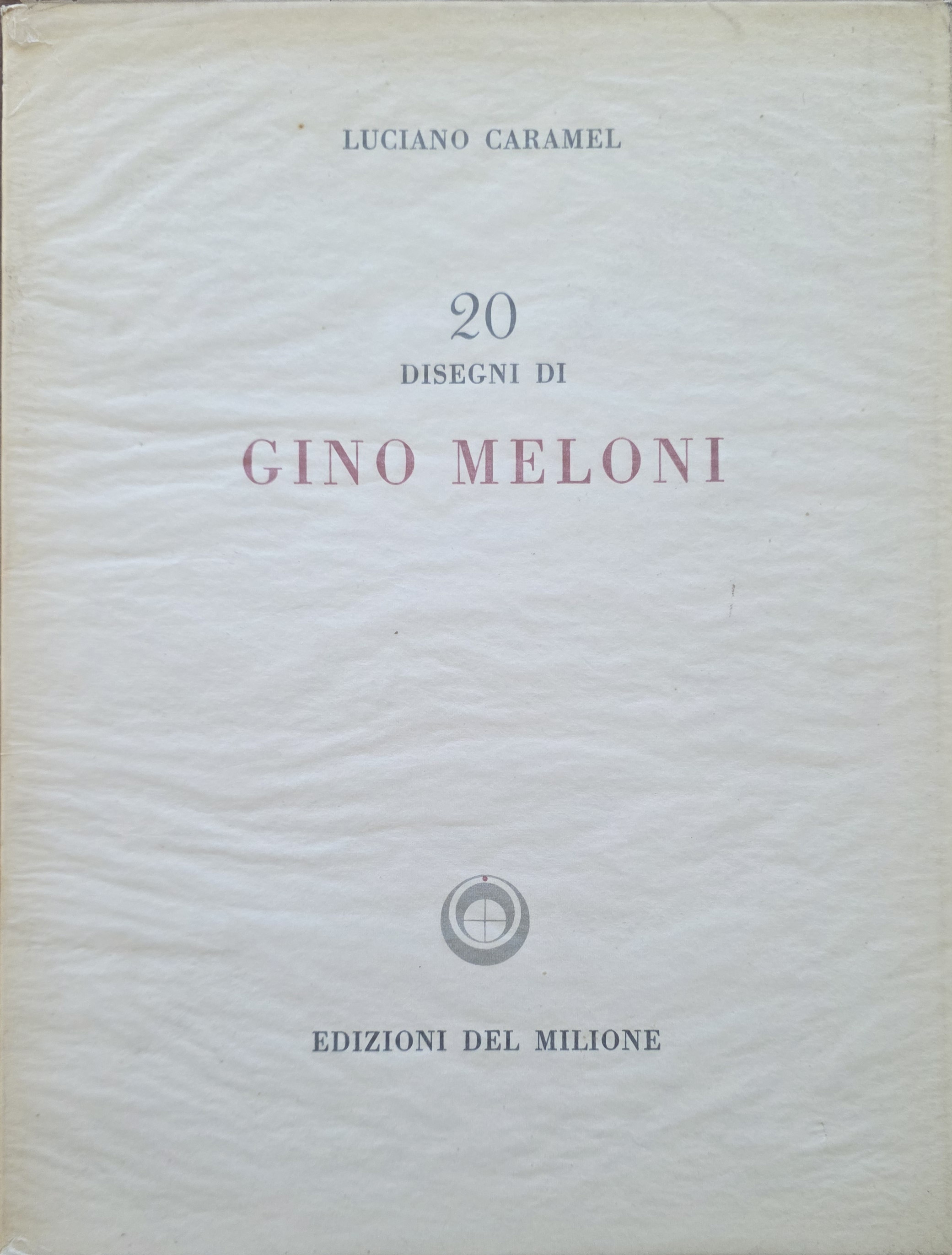 20 Disegni di Gino Meloni.