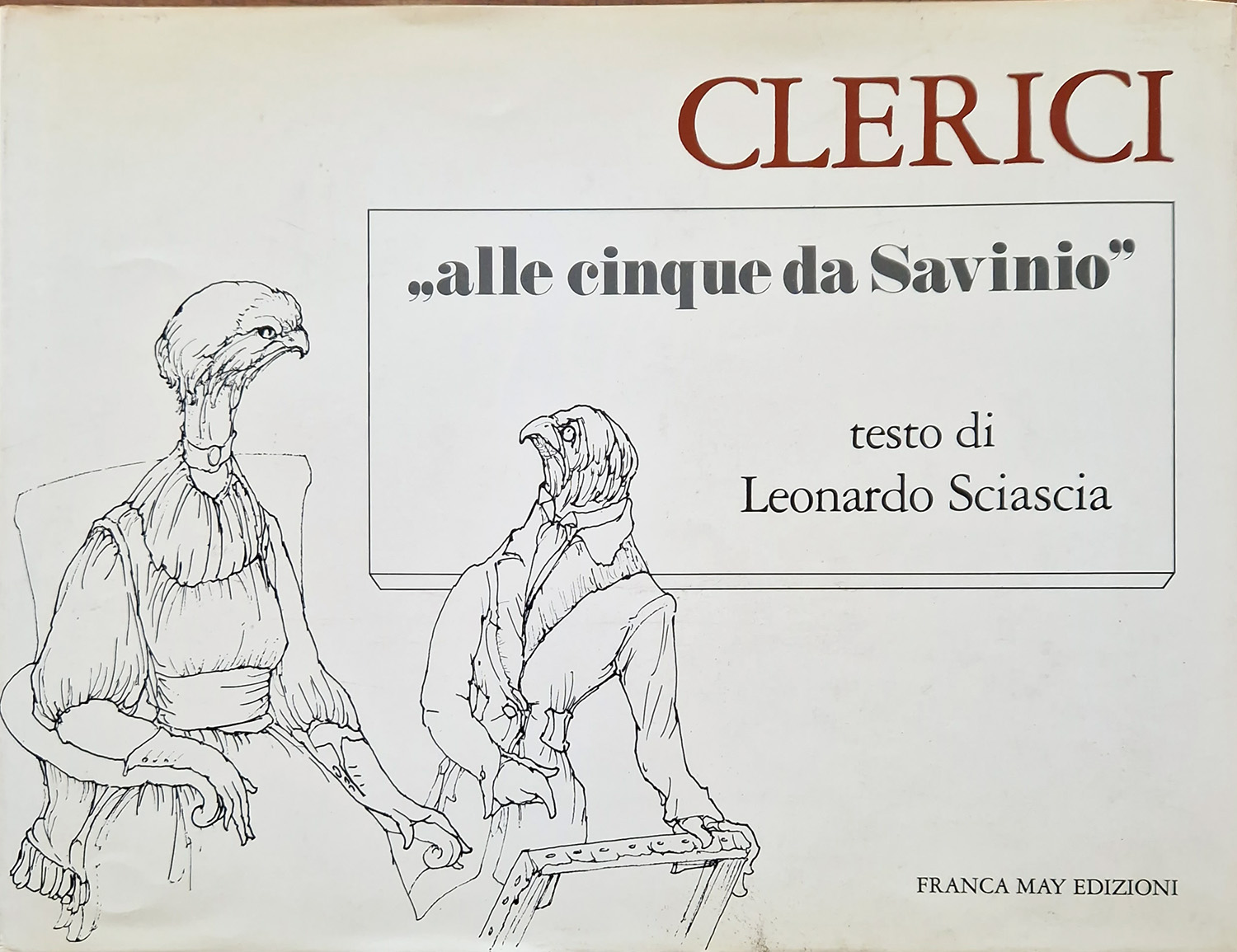 Alle cinque da Savinio. Testo di Leonardo Sciascia.