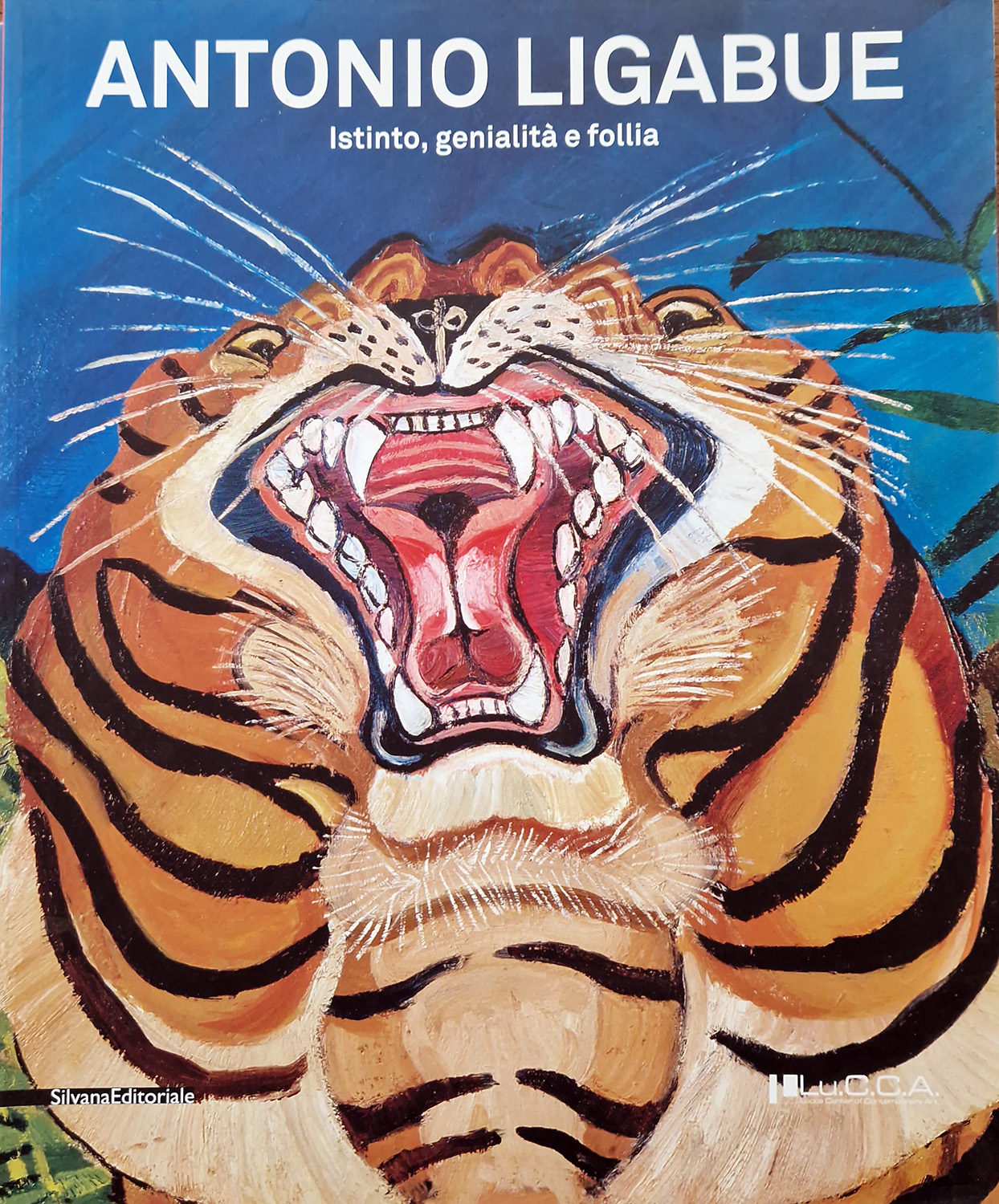 Antonio Ligabue. Istinto, genialità e follia. A cura di Maurizio …