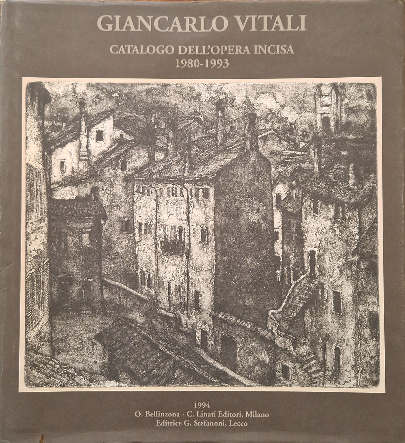 Catalogo dell'opera incisa. 1980-1993. A cura di Paolo Bellini.