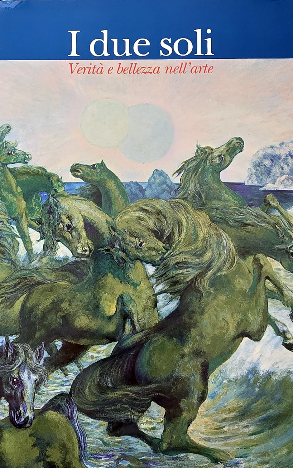I due soli. Verità e bellezza nell'arte. Una galleria a …