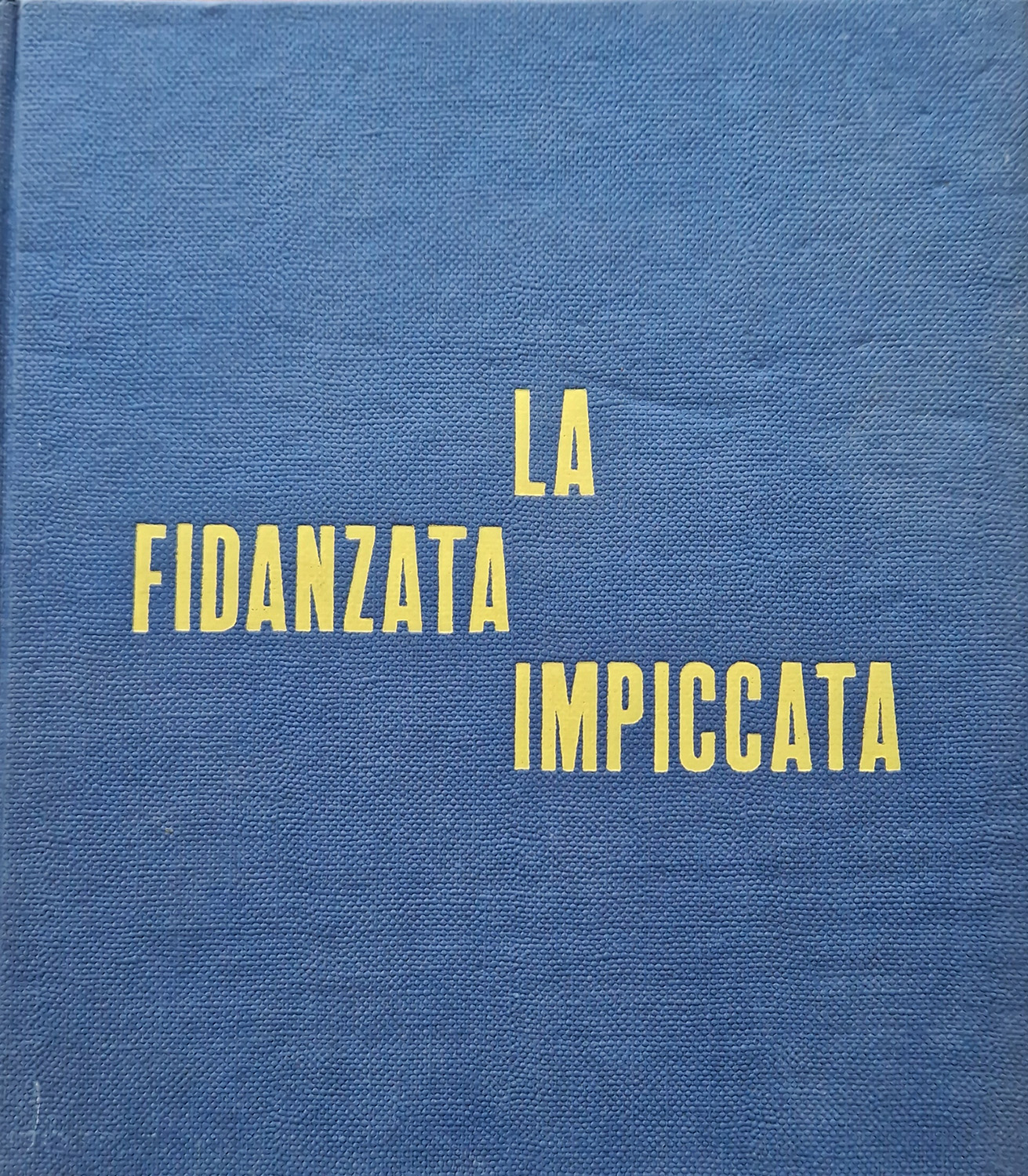 La fidanzata impiccata. Il sodalizio del libro. (Collana diretta da …