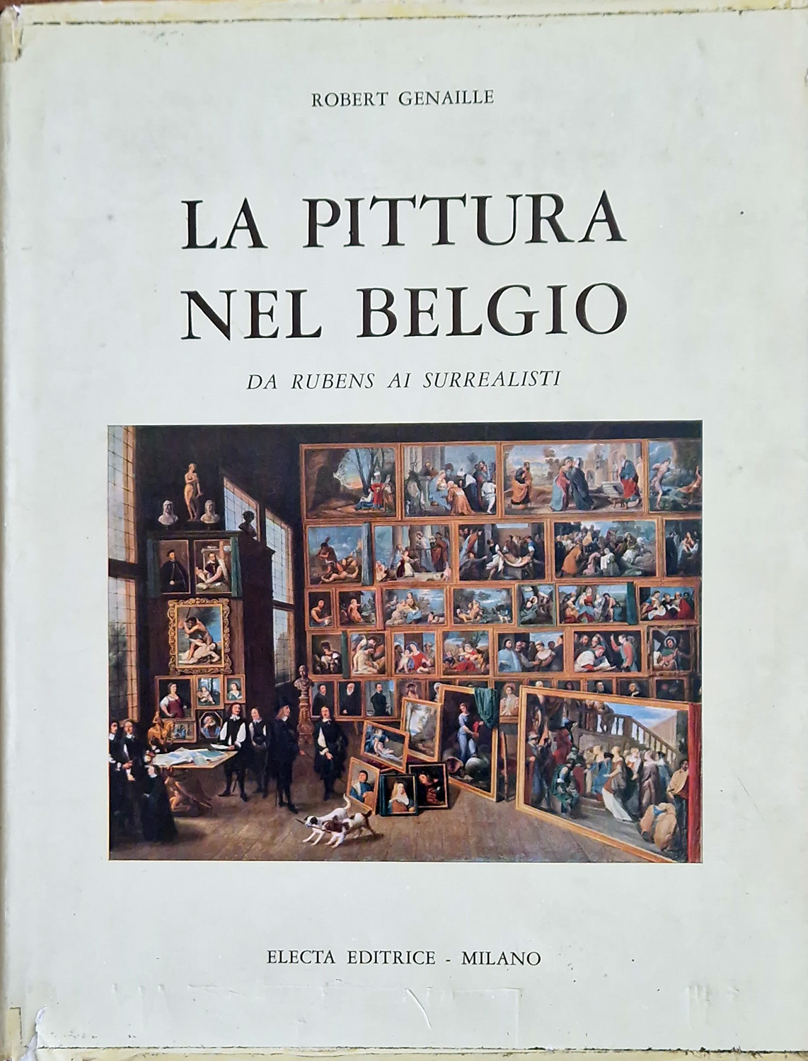 La pittura nel Belgio. Da Rubens ai surrealisti.