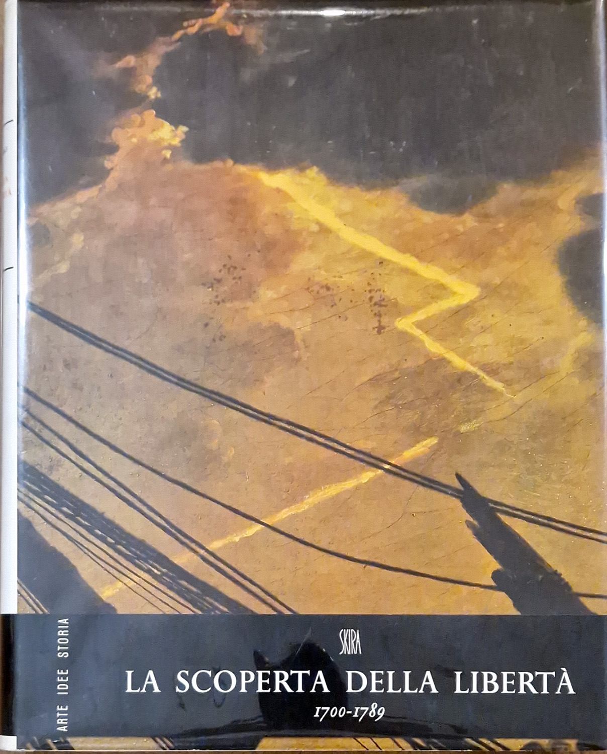 La scoperta della libertà. 1700-1789.