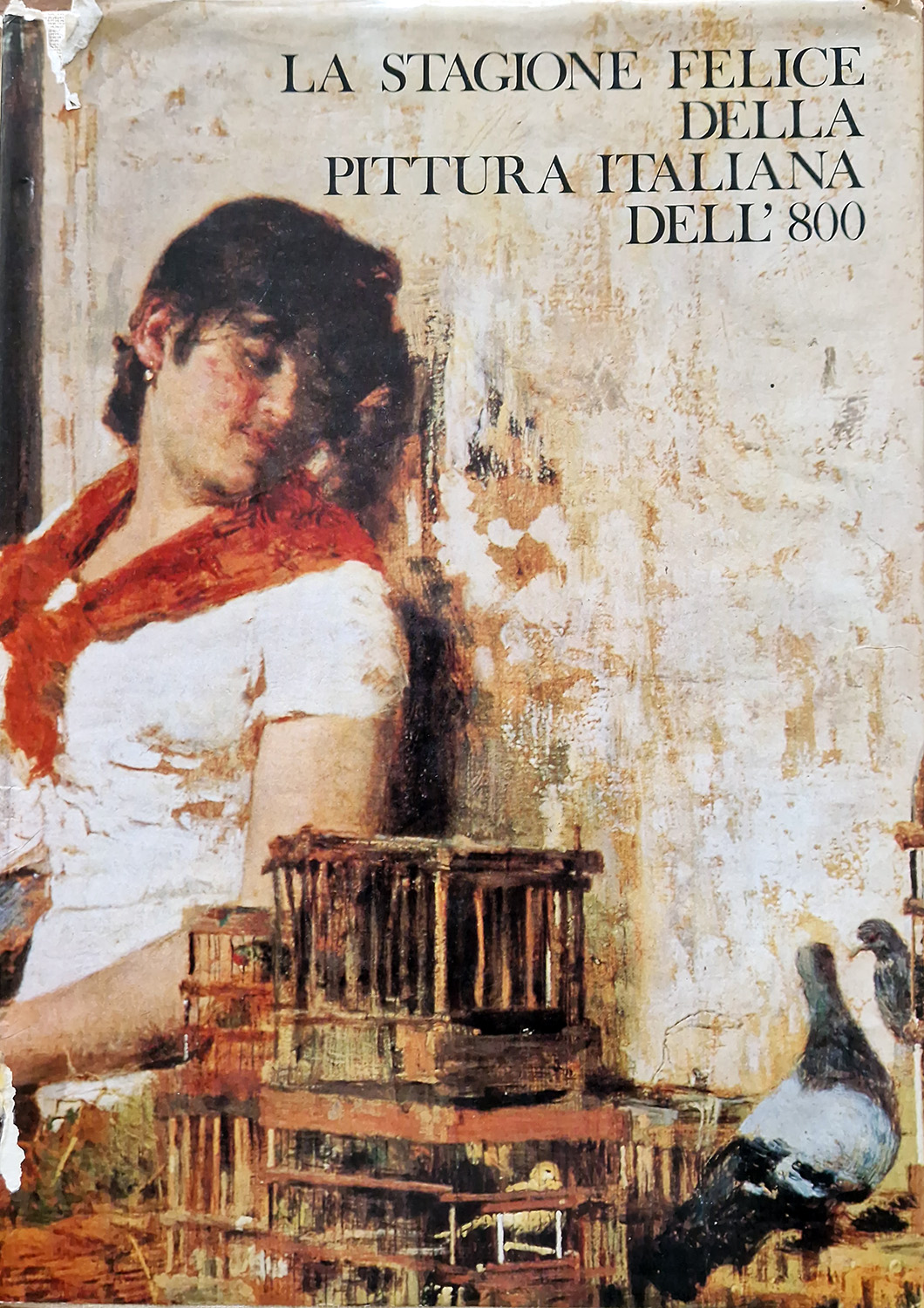 La stagione felice della pittura italiana dell'800. Presentazione di Mario …