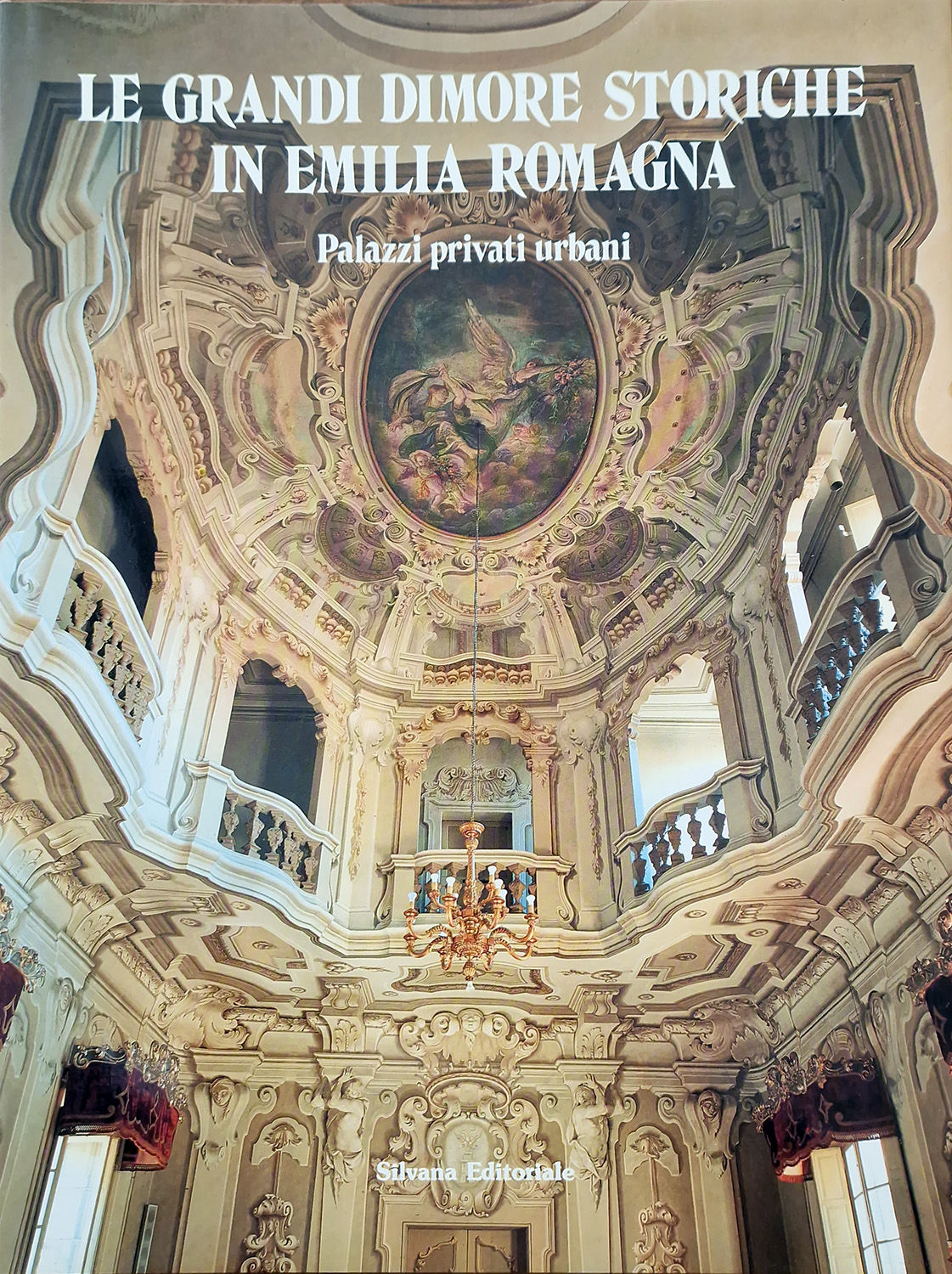 Le grandi dimore storiche in Emilia Romagna. Testi di: Giuseppe …