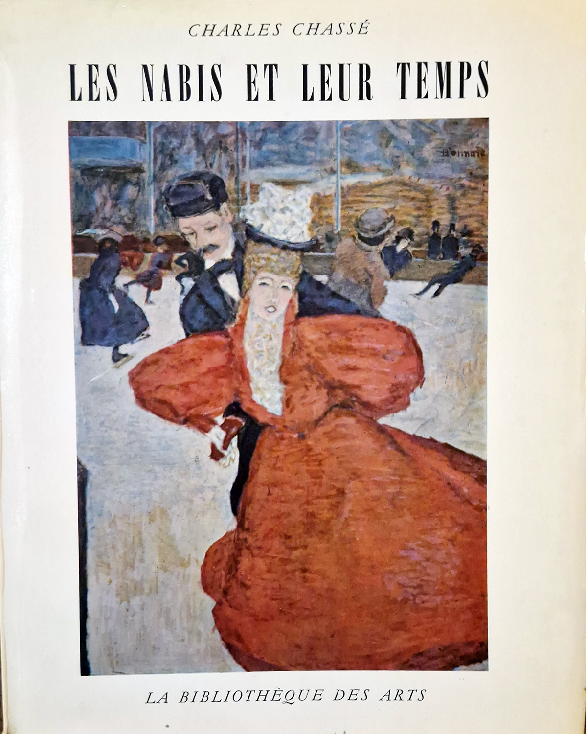 Les Nabis et leur temps.