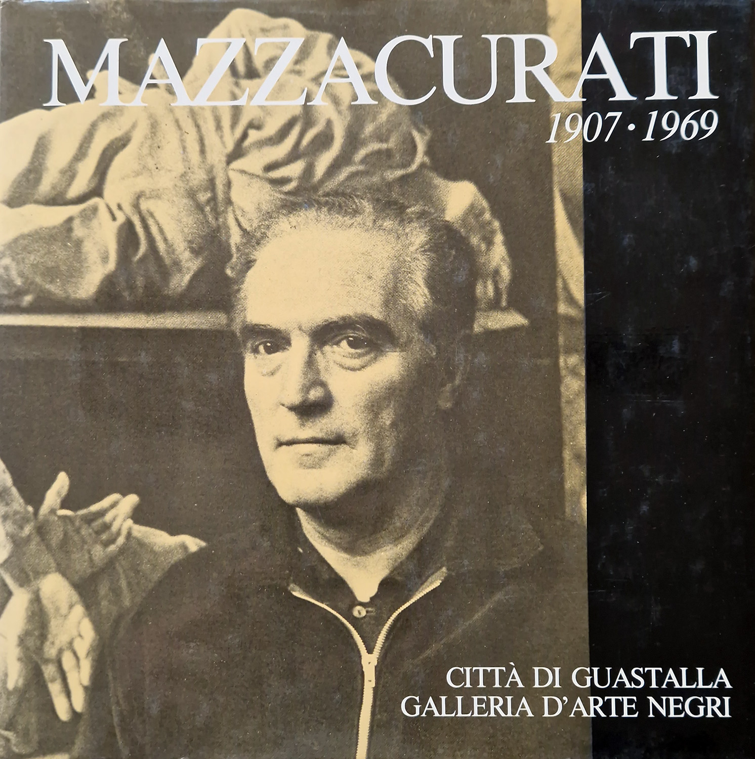 Mazzacurati 1907-1969. Mostra Antologica patrocinata dalla "Città di Guastalla". Testi …