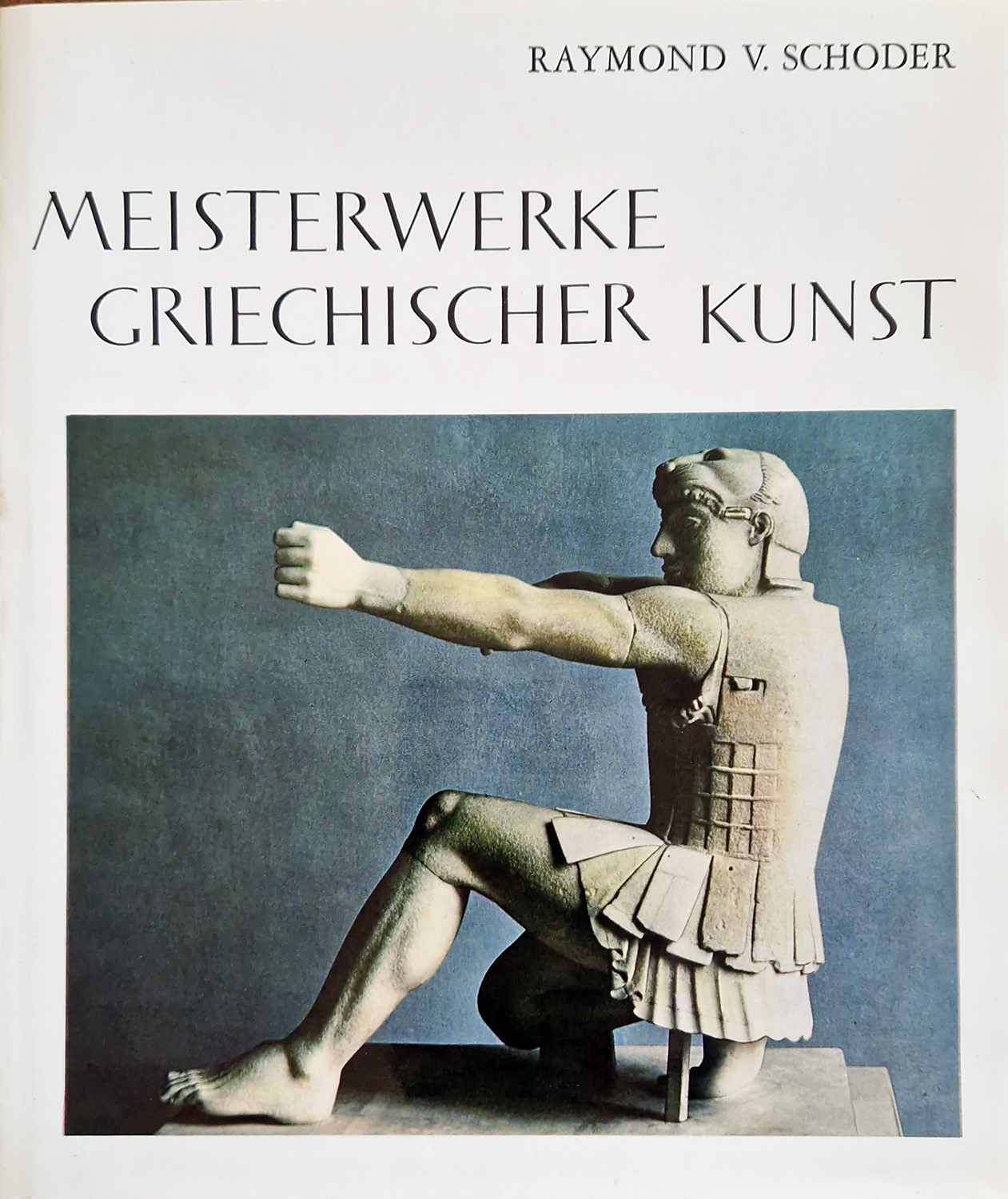 Meisterwerke griechischer Kunst.