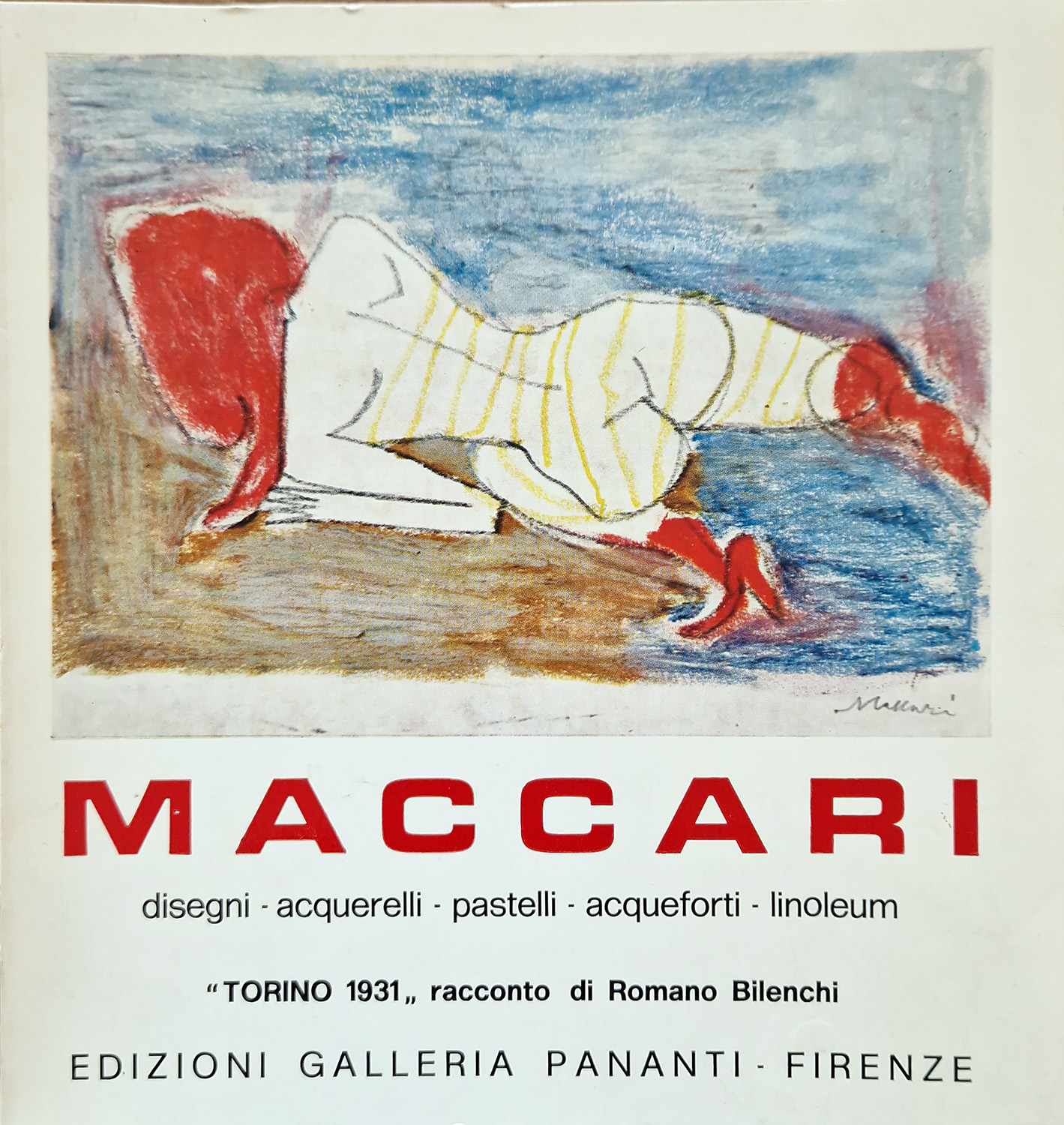 Mino Maccari. Disegni/pastelli/acquerelli/acqueforti/linoleum. "Torino 1931" racconto di Romano Bilenchi.