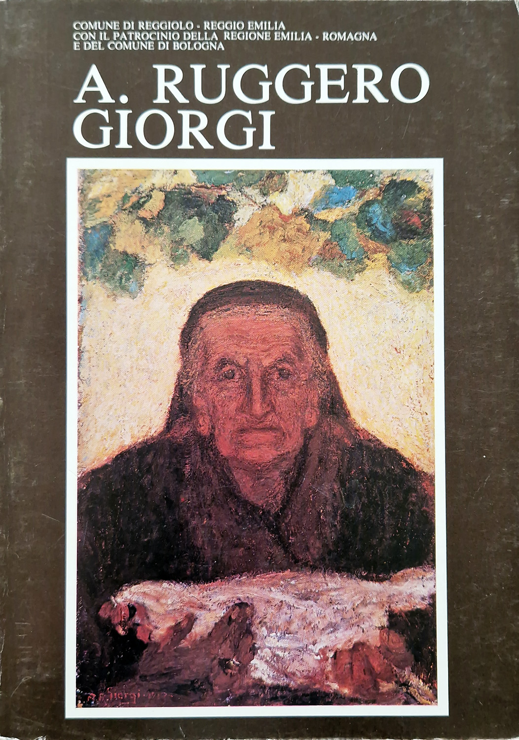 Mostra antologica di A. Ruggero Giorgi. Testri di Franco Solmi …
