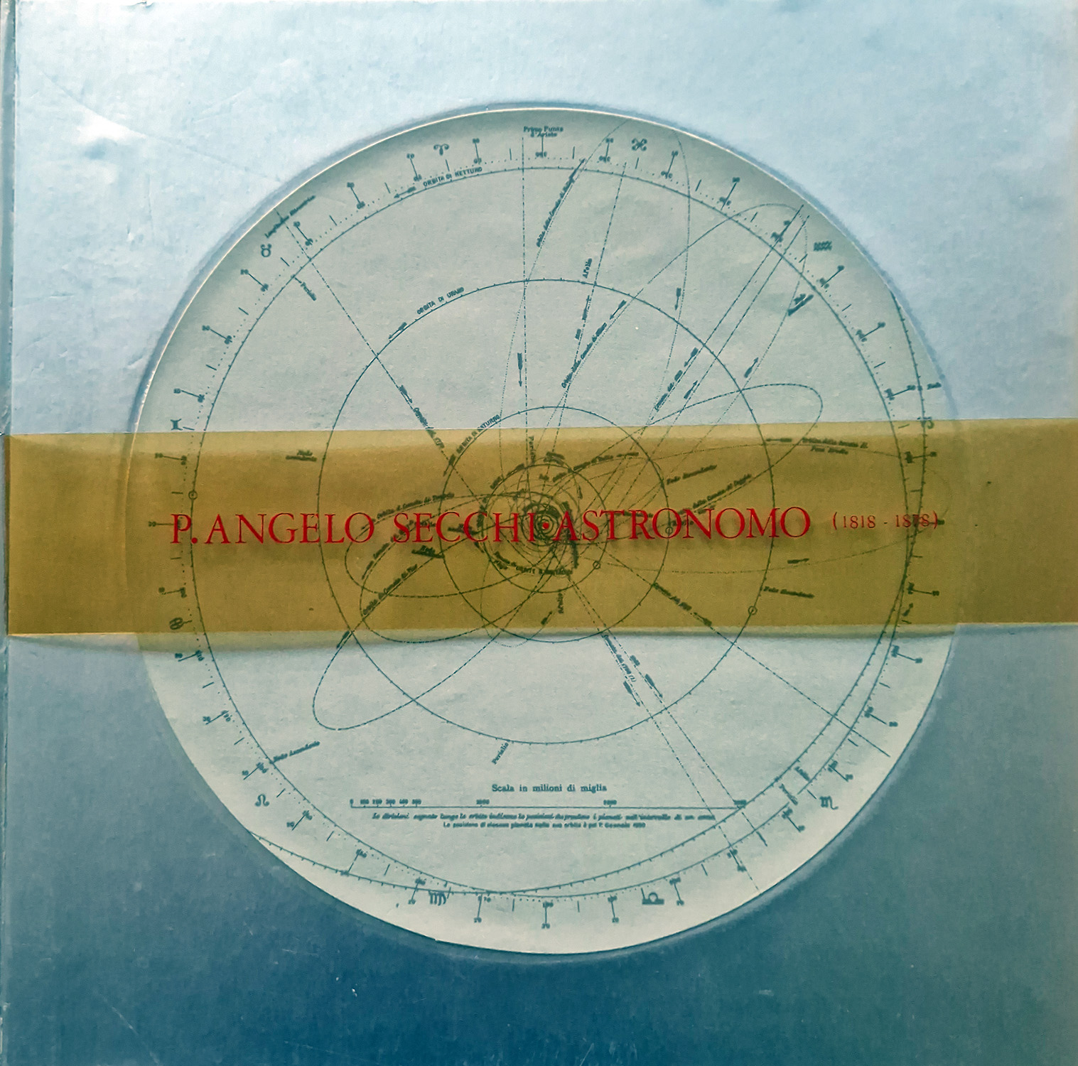 P.Angelo Secchi. Astronomo 1818 - 1878.